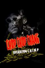 Watch Chop Chop Chang: Operation C.H.I.M.P Vidbull