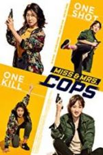 Watch Miss & Mrs. Cops Vidbull