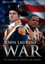 Watch John Laurens\' War Vidbull