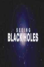 Watch Science Channel Seeing Black Holes Vidbull