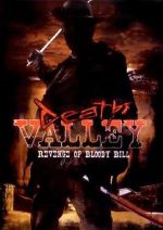 Watch Death Valley: The Revenge of Bloody Bill - Behind the Scenes Vidbull