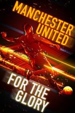 Watch Manchester United: For the Glory Vidbull