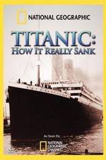 Watch Titanic: How It Really Sank Vidbull
