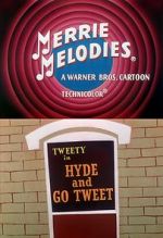 Watch Hyde and Go Tweet (Short 1960) Vidbull