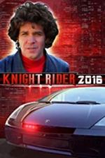 Watch Knight Rider 2016 Vidbull