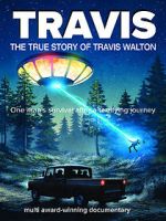 Watch Travis: The True Story of Travis Walton Vidbull