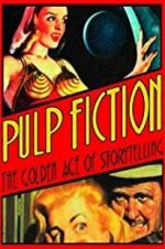 Watch Pulp Fiction: The Golden Age of Storytelling Vidbull
