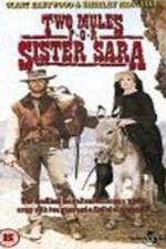 Watch Two Mules for Sister Sara Vidbull