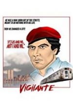 Watch Vigilante: The Incredible True Story of Curtis Sliwa and the Guardian Angels Vidbull
