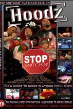 Watch Hoodz DVD Stop Snitchin Vidbull