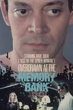Watch Overdrawn at the Memory Bank Vidbull