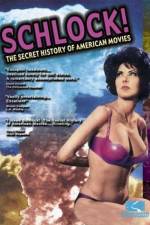 Watch Schlock The Secret History of American Movies Vidbull