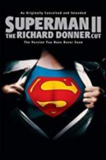 Watch Superman II: The Richard Donner Cut Vidbull