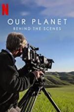 Watch Our Planet: Behind the Scenes Vidbull