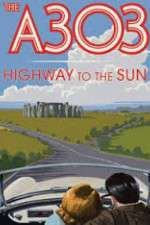 Watch A303: Highway to the Sun Vidbull