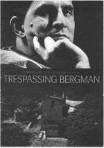 Watch Trespassing Bergman Vidbull