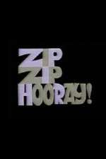 Watch Zip Zip Hooray! Vidbull