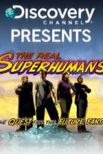 Watch The Real Superhumans and the Quest for the Future Fantastic Vidbull