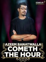 Watch Azeem Banatwalla: Cometh the Hour Vidbull