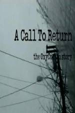 Watch A Call to Return: The Oxycontin Story Vidbull