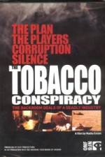 Watch Tobacco Conspiracy The Backroom Deals of a Deadly Industry Vidbull