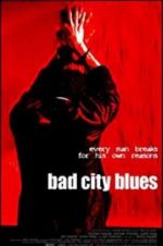 Watch Bad City Blues Vidbull