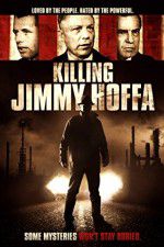 Watch Killing Jimmy Hoffa Vidbull