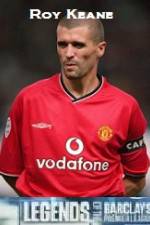 Watch Legends Of The Premier League Roy Keane Vidbull