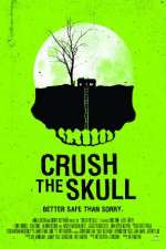 Watch Crush the Skull Vidbull