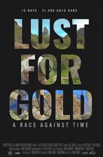 Watch Lust for Gold: A Race Against Time Vidbull