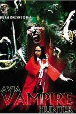 Watch Avia Vampire Hunter Vidbull
