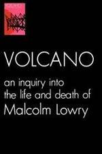 Watch Volcano: An Inquiry Into the Life and Death of Malcolm Lowry Vidbull