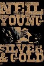 Watch Neil Young: Silver and Gold Vidbull