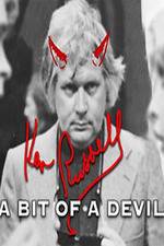 Watch Ken Russell A Bit of a Devil Vidbull