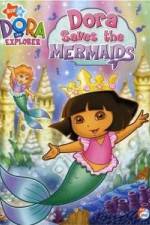 Watch Dora the Explorer: Dora Saves the Mermaids Vidbull