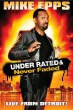 Watch Mike Epps: Under Rated & Never Faded Vidbull