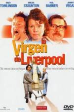 Watch The Virgin of Liverpool Vidbull