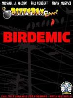 Watch RiffTrax Live: Birdemic - Shock and Terror Vidbull