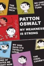 Watch Patton Oswalt: My Weakness Is Strong Vidbull