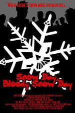 Watch Snow Day Bloody Snow Day Vidbull