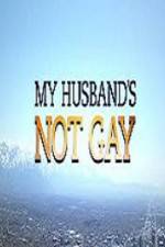 Watch My Husband\'s Not Gay Vidbull