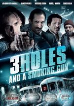 Watch 3 Holes and a Smoking Gun Vidbull