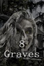 Watch 8 Graves Vidbull