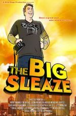 Watch The Big Sleaze Vidbull