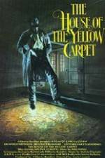Watch The House of the Yellow Carpet Vidbull