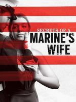 Watch Secrets of a Marine\'s Wife Vidbull