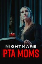 Watch Nightmare PTA Moms Vidbull