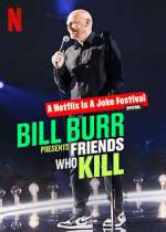Watch Bill Burr Presents: Friends Who Kill Vidbull