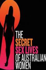 Watch Secret Sex Lives Of Australian Women Vidbull