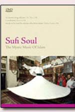 Watch Sufi Soul The Mystic Music of Islam Vidbull